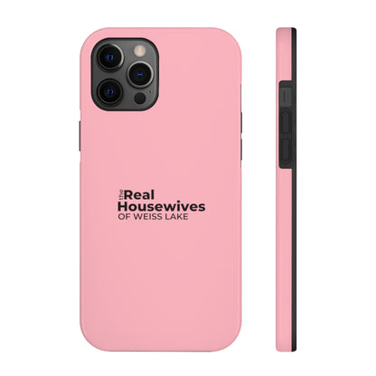 Housewives of Weiss Lake Tough Phone Case by Case-Mate - Shop Weiss Lake