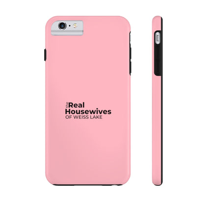 Housewives of Weiss Lake Tough Phone Case by Case-Mate - Shop Weiss Lake